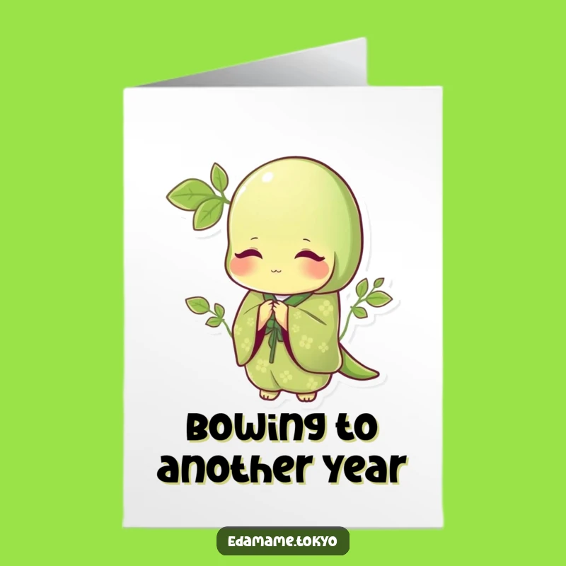 Free Printable Birthday Card: Elegant Edamame Bowing - Funny Downloadable Gift