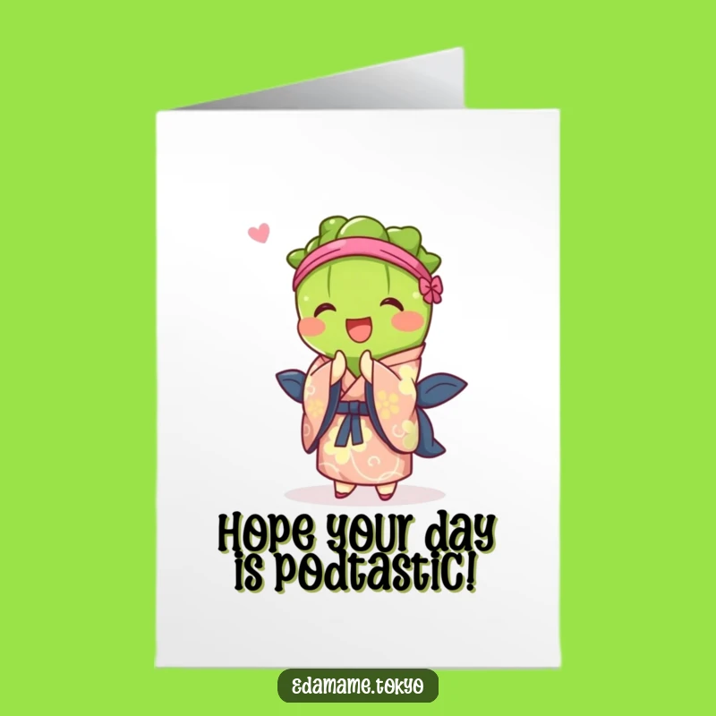 Free Printable Birthday Card: Edamame Bowing in Vibrant Kimono Funny Downloadable Gift